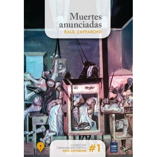 MUERTES ANUNCIADAS - EUGENIO RAUL ZAFFARONI
