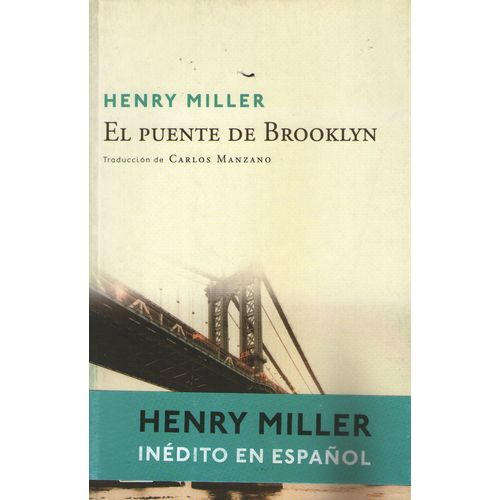 LIBRO EL PUENTE DE BROOKLYN - HENRY MILLER