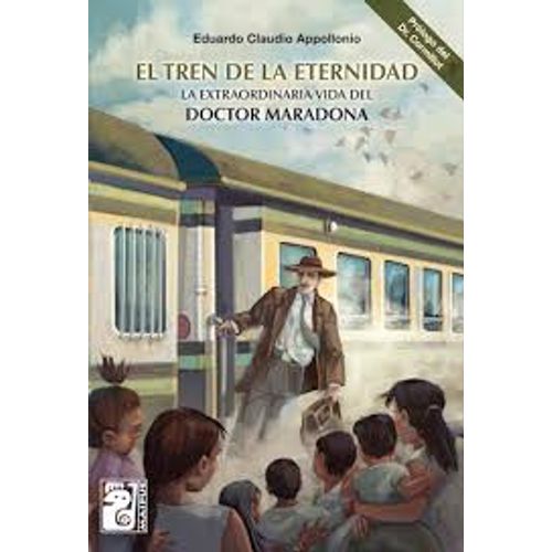 EL TREN DE LA ETERNIDAD - EDUARDO APOLLONIO EL TREN DE LA ETERNIDAD - EDUARDO APOLLONIO