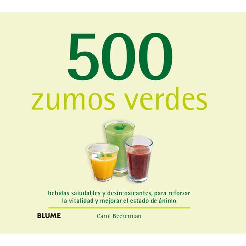 LIBRO 500 ZUMOS VERDES - CAROL BECKERMAN