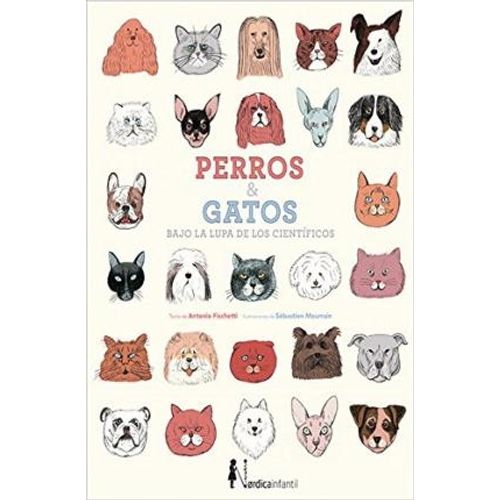 PERROS Y GATOS BAJO LA LUPA DE LOS CIENTIFICOS - ANTONIO FIS