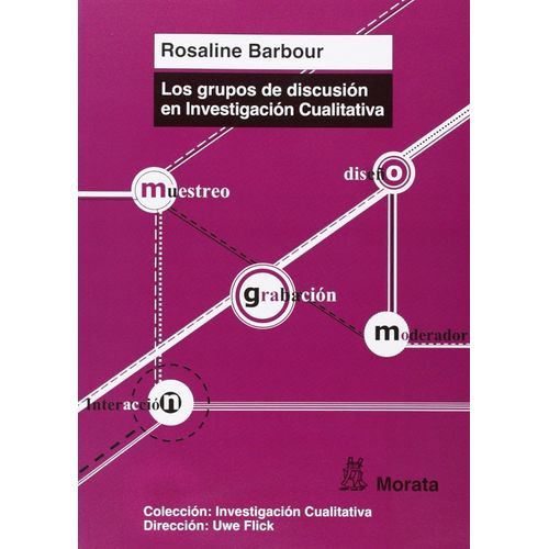 LOS GRUPOS DE DISCUSION EN INVESTIGACION CUALITATIVA - BARBO