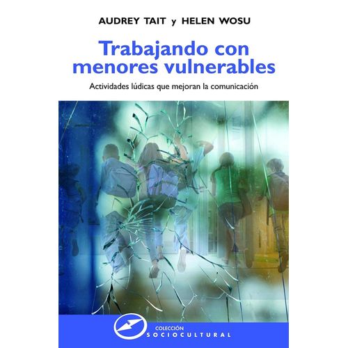 TRABAJANDO CON MENORES VULNERABLES - AUDREY TAIT