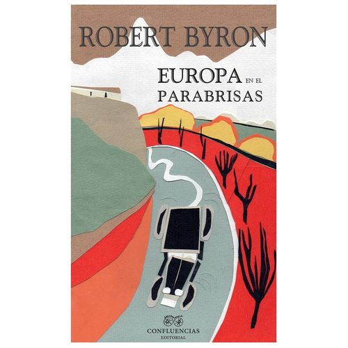 EUROPA EN EL PARABRISAS - ROBERT BYRON