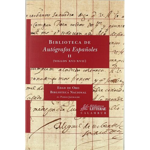BIBLIOTECA DE AUTOGRAFOS ESPAÑOLES 2 - SIGLOS XVI - XVII