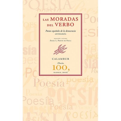 LAS MORADAS DEL VERBO POETAS - POETAS ESPAÑOLES DE LA DEMOCR