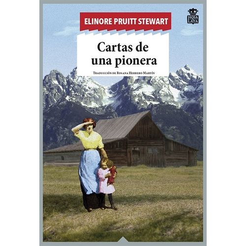 CARTAS DE UNA PIONERA - ELINORE PRUIT STEWART