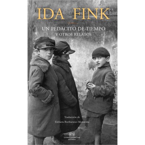 UN PEDACITO DE TIEMPO Y OTROS RELATOS - IDA FINK