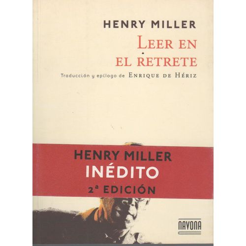 LEER EN EL RETRETE - HENRY MILLER LEER EN EL RETRETE - HENRY MILLER