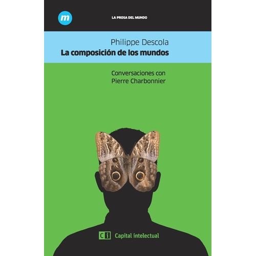 LA COMPOSICION DE LOS MUNDOS - PHILLIPE DESCOLA