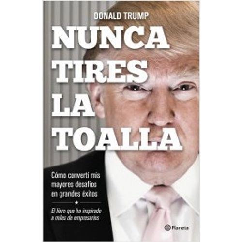 NUNCA TIRES LA TOALLA