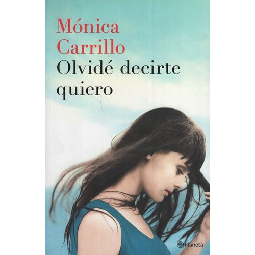 OLVIDE DECIRTE QUIERO