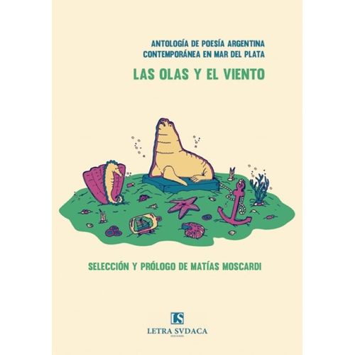 LAS OLAS Y EL VIENTO - ANTOLOGIA DE POESIA ARGENTINA