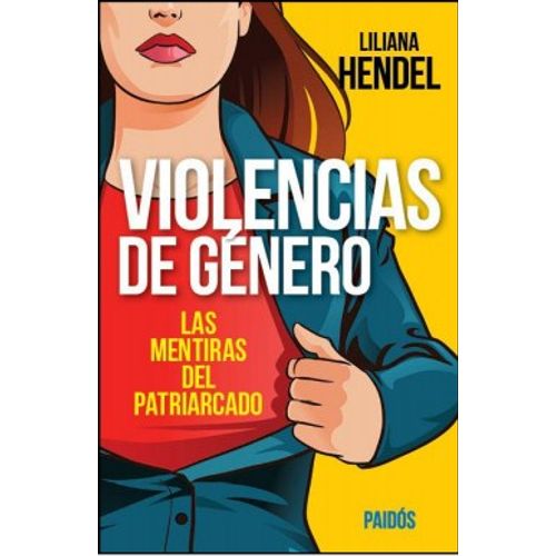 VIOLENCIAS DE GENERO. LAS MENTIRAS DEL PATRIARCADO