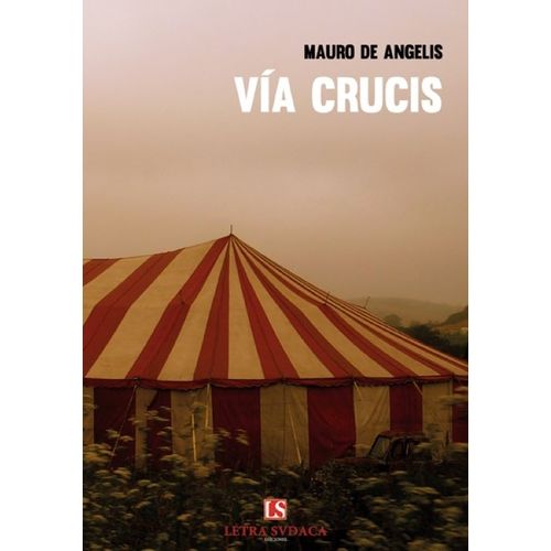 VIA CRUCIS - MAURO DE ANGELIS