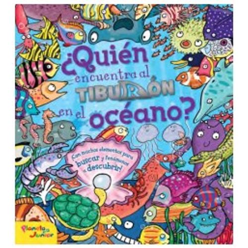 QUIEN ENCUENTRA AL TIBURON EN EL OCEANO QUIEN ENCUENTRA AL TIBURON EN EL OCEANO