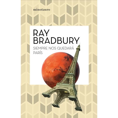 SIEMPRE NOS QUEDARA PARIS - RAY BRADBURY