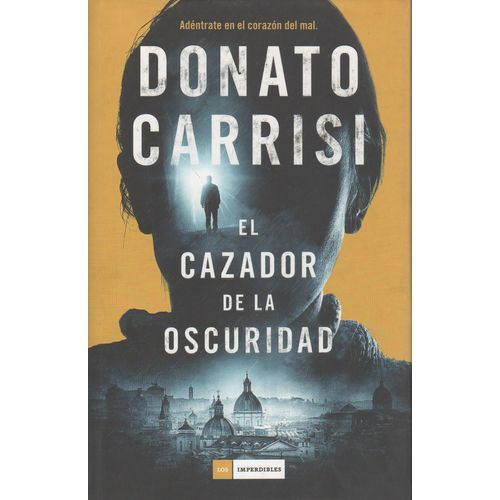 EL CAZADOR DE LA OSCURIDAD