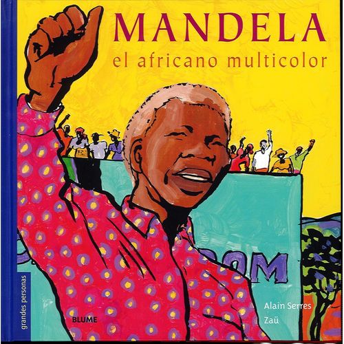 MANDELA - EL AFRICANO MULTICOLOR - ALAIN SERRES