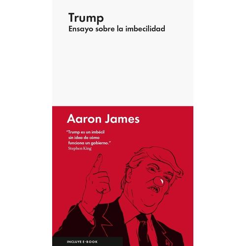 TRUMP - ENSAYO SOBRE LA IMBECILIDAD