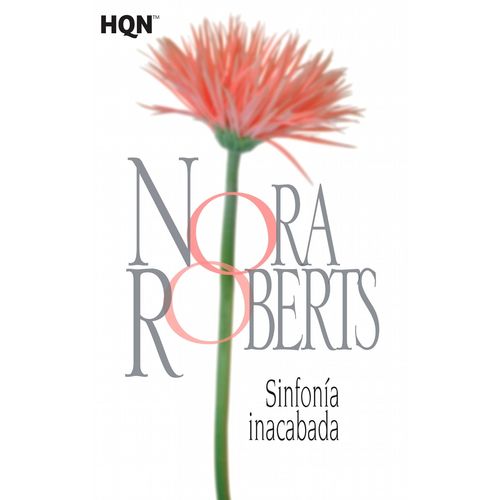 SINFONIA INACABADA - NORA ROBERTS