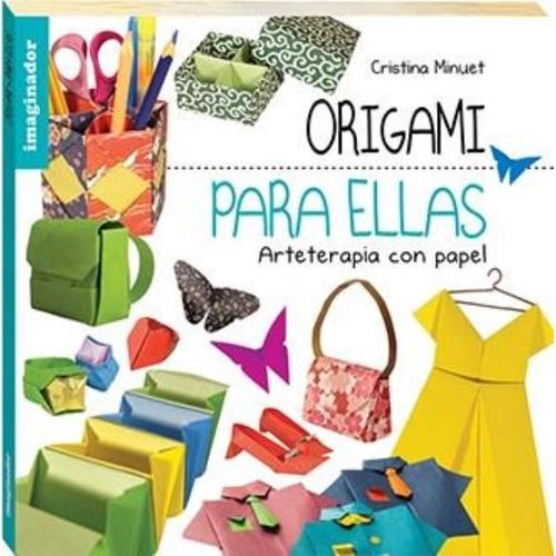 ORIGAMI PARA ELLAS - MINUET CRISTINA