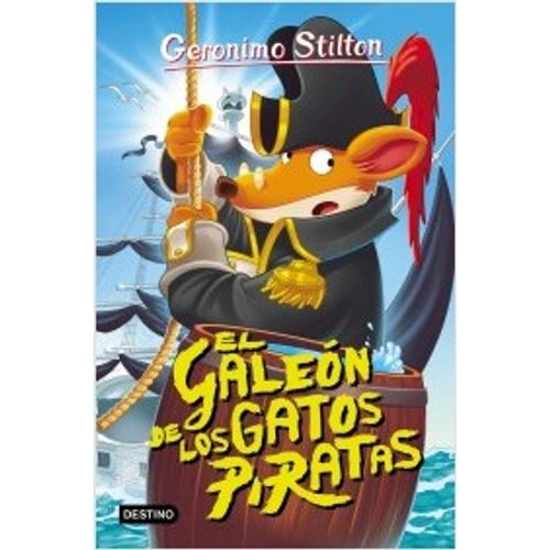 EL GALEÓN DE LOS GATOS PIRATAS - GERONIMO STILTON 7