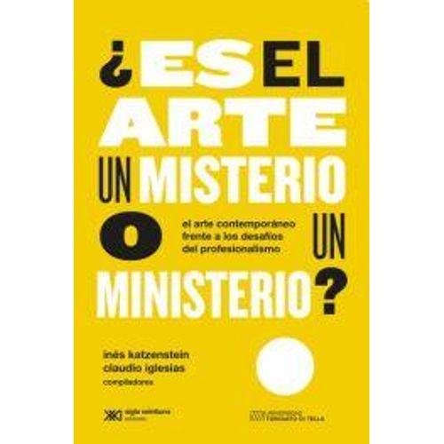 ES EL ARTE UN MISTERIO O UN MINISTERIO