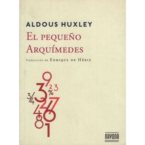 EL PEQUEÑO ARQUIMEDES - ALDOUS HUXLEY