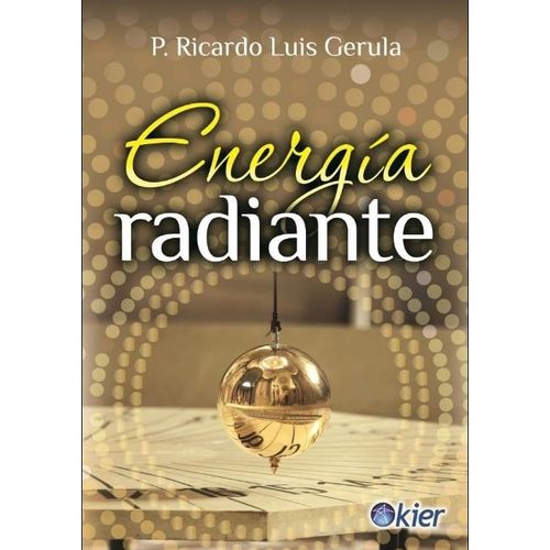 ENERGIA RADIANTE - RICARDO GERULA