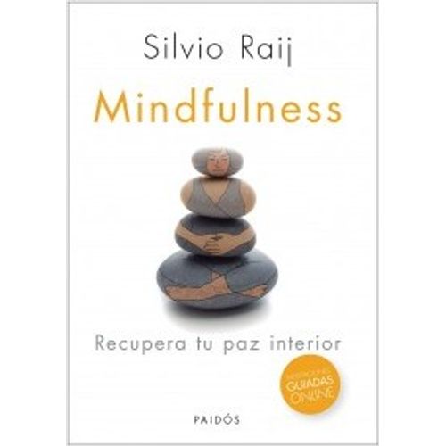 MINDFULNESS. RECUPERA TU PAZ INTERIOR