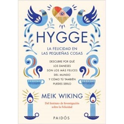 HYGGE. LA FELICIDAD EN LAS PEQUEÑAS COSAS