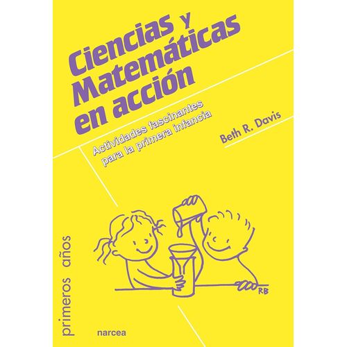 CIENCIAS Y MATEMATICAS EN ACCION - PRIMEROS AÑOS