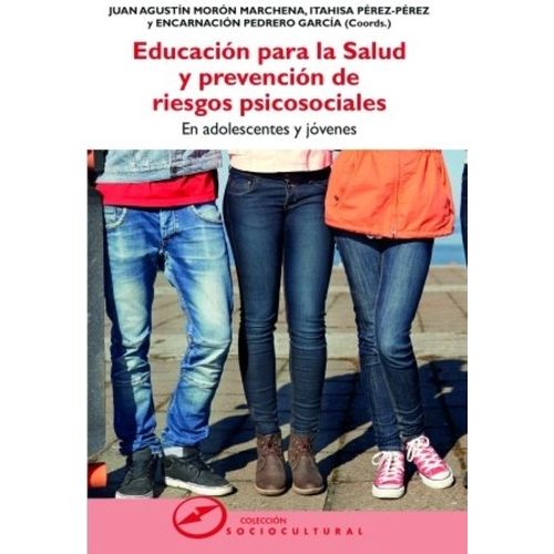 EDUCACION PARA LA SALUD Y PREVENCION DE RIESGOS PSICOSOCIALE
