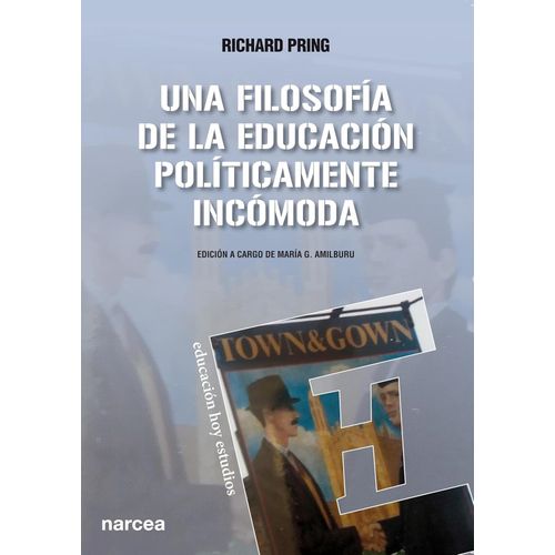 UNA FILOSOFIA DE LA EDUCACION POLITICAMENTE INCOMODA