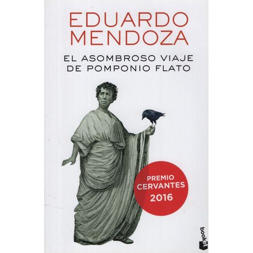 EL ASOMBROSO VIAJE DE POMPONIO FLATO - EDUARDO MENDOZA