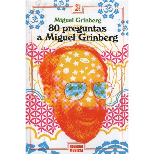 80 PREGUNTAS A MIGUEL GRINBERG