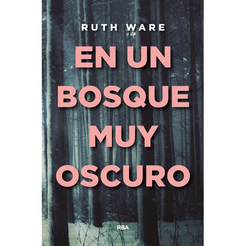 EN UN BOSQUE MUY OSCURO