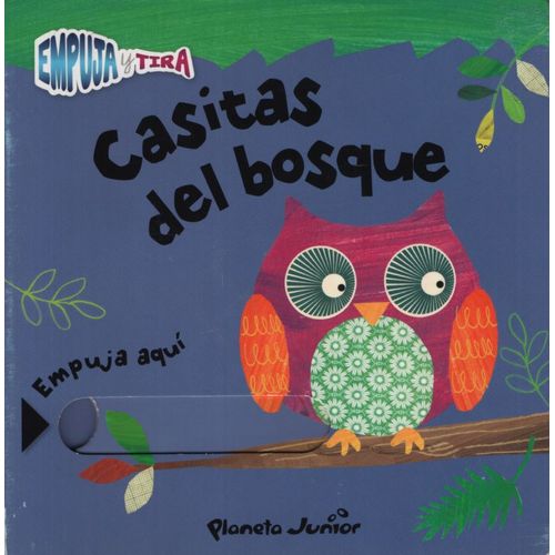 CASITAS DEL BOSQUE - EMPUJA Y TIRA