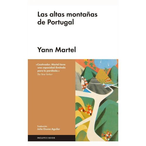 LAS ALTAS MONTAÑAS DE PORTUGAL - YANN MARTEL