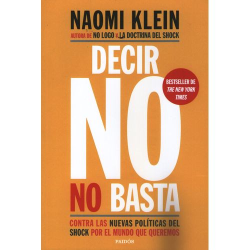 DECIR NO NO BASTA - CONTRA LAS NUEVAS POLITICAS DEL SHOCK PO