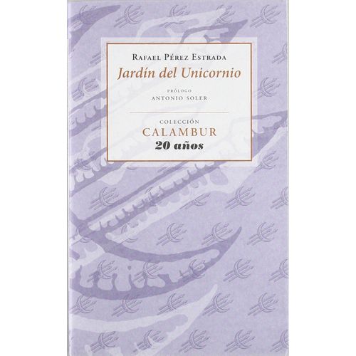 JARDIN DEL UNICORNIO - RAFAEL PEREZ ESTRADA