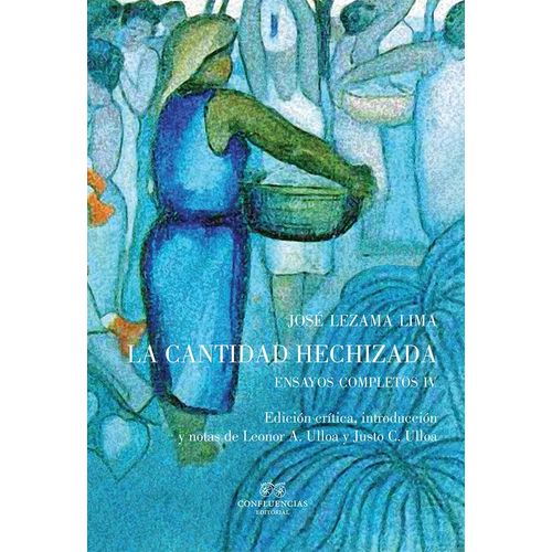 LA CANTIDAD HECHIZADA - ENSAYOS COMPLETOS IV