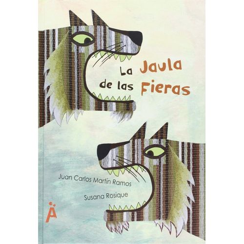 LA JAULA DE LAS FIERAS - RAMOS - ROSIQUE