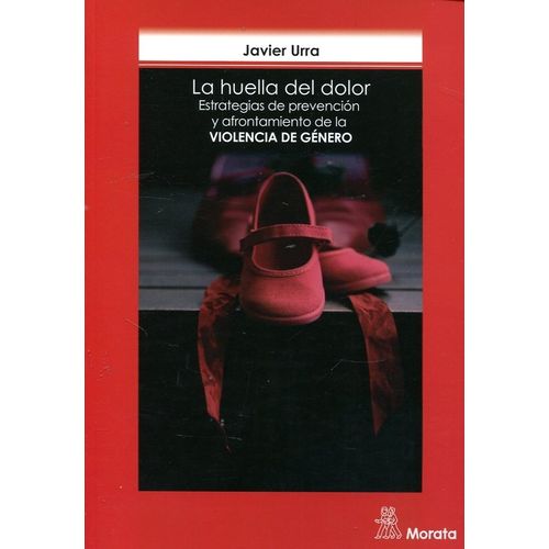 LA HUELLA DEL DOLOR - JAVIER URRA
