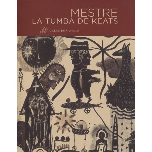 LA TUMBA DE KEATS - JUAN CARLOS MESTRE