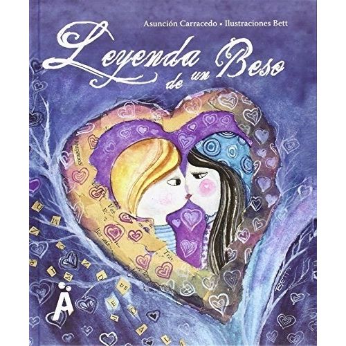 LEYENDA DE UN BESO - ASUNCION CARRACEDO GOMEZ