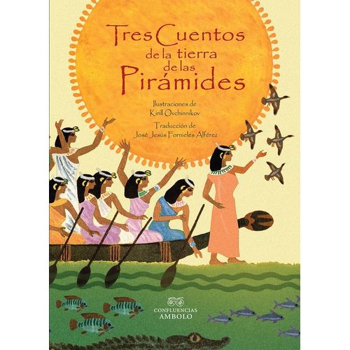 TRES CUENTOS DE LA TIERRA DE LAS PIRAMIDES - KIRILL OVCHINNI
