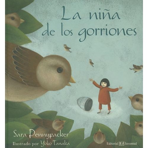 LA NIÑA DE LOS GORRIONES - SARA PENNYPACKER