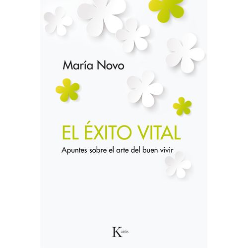 EL EXITO VITAL - APUNTES SOBRE EL ARTE DEL BUEN VIVIR
